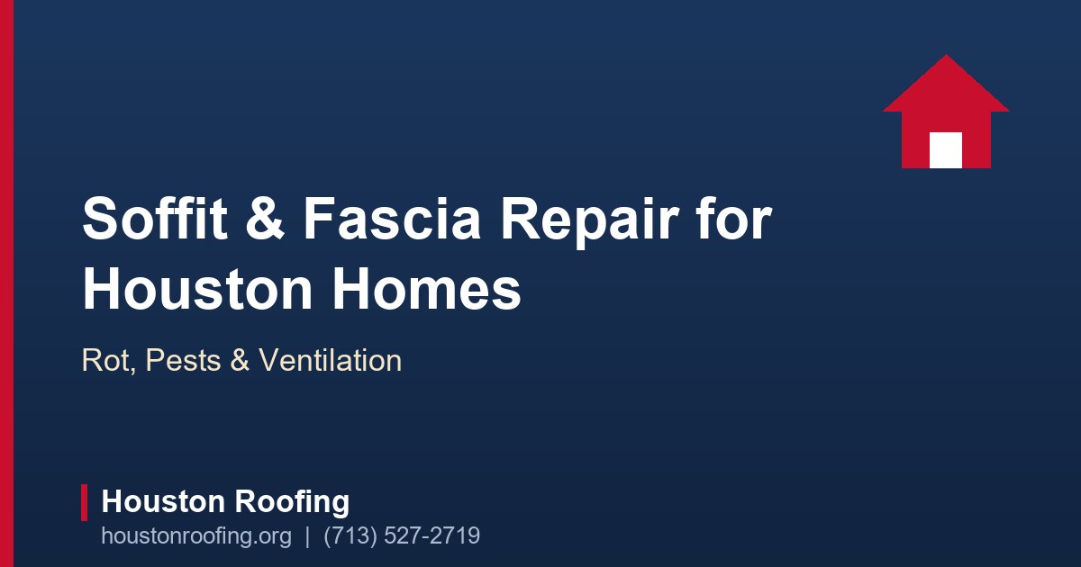 Contractor repairing rotted soffit and fascia boards along the eave of a Houston brick home